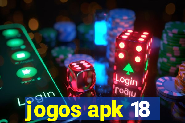 jogos apk 18